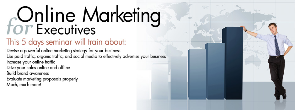 5 Days Online Marketing For Executives Seminar